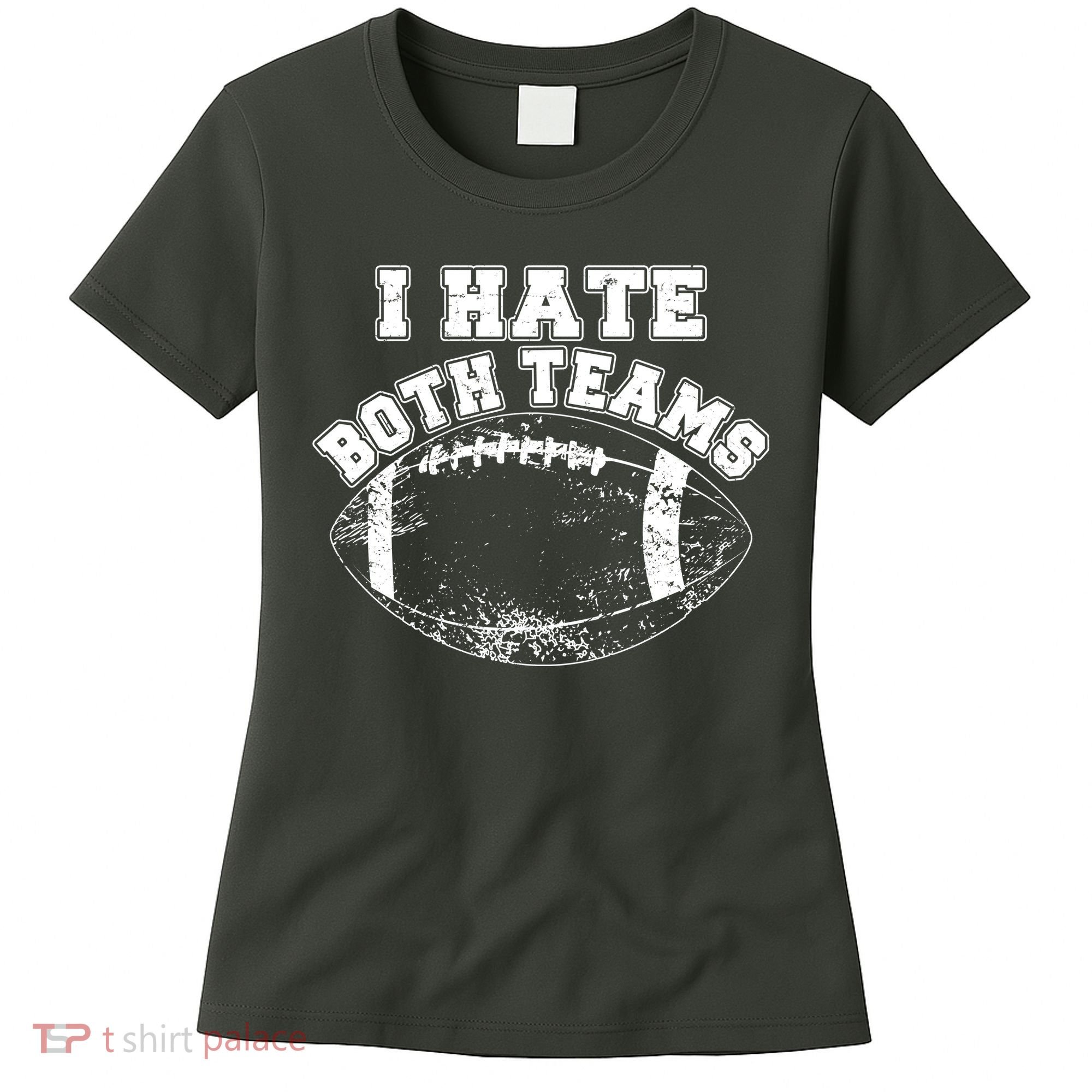 Funny Football I Hate Both Teams Women's T-Shirt