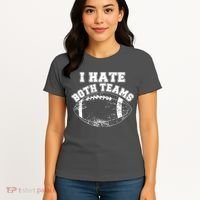 Funny Football I Hate Both Teams Women's T-Shirt thumb 4
