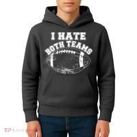 Funny Football I Hate Both Teams Kids Hoodie thumb 4