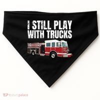 Funny Firefighter I Still Play With Fire Trucks USA-Made Doggie Bandana thumb 0