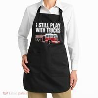 Funny Firefighter I Still Play With Fire Trucks Apron thumb 2