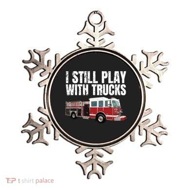 Funny Firefighter I Still Play With Fire Trucks Ornament