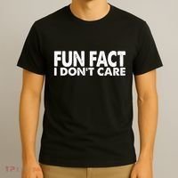 Fun Fact I Dont Care Funny T-Shirt thumb 3