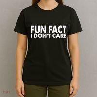 Fun Fact I Dont Care Funny T-Shirt thumb 4