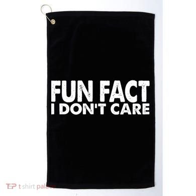 Fun Fact I Dont Care Funny Golf Towel