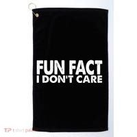 Fun Fact I Dont Care Funny Golf Towel thumb 0