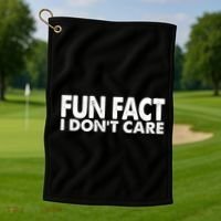 Fun Fact I Dont Care Funny Golf Towel thumb 1