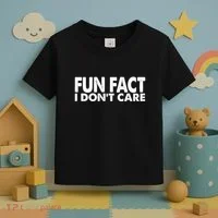Fun Fact I Dont Care Funny Toddler T-Shirt thumb 3