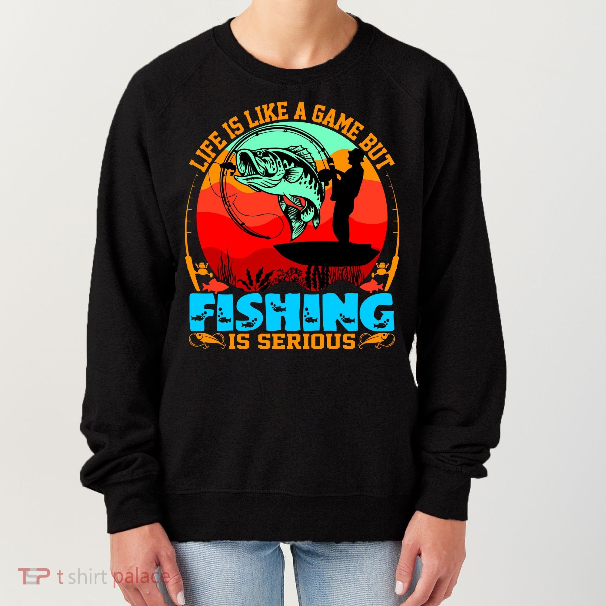 Funny Fishing Is Serious Women's Sweatshirt