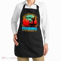 Funny Fishing Is Serious Apron thumb 2