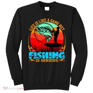 Funny Fishing Is Serious Sweatshirt