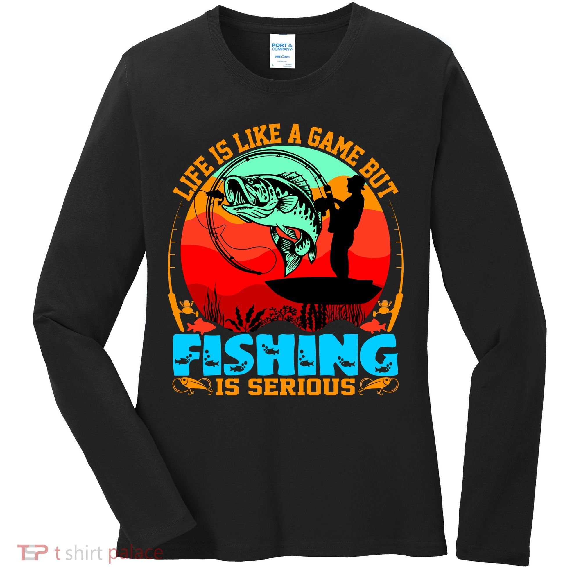 Funny Fishing Is Serious Women's Long Sleeve Shirt