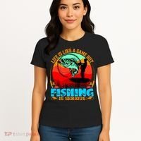 Funny Fishing Is Serious Women's T-Shirt thumb 4