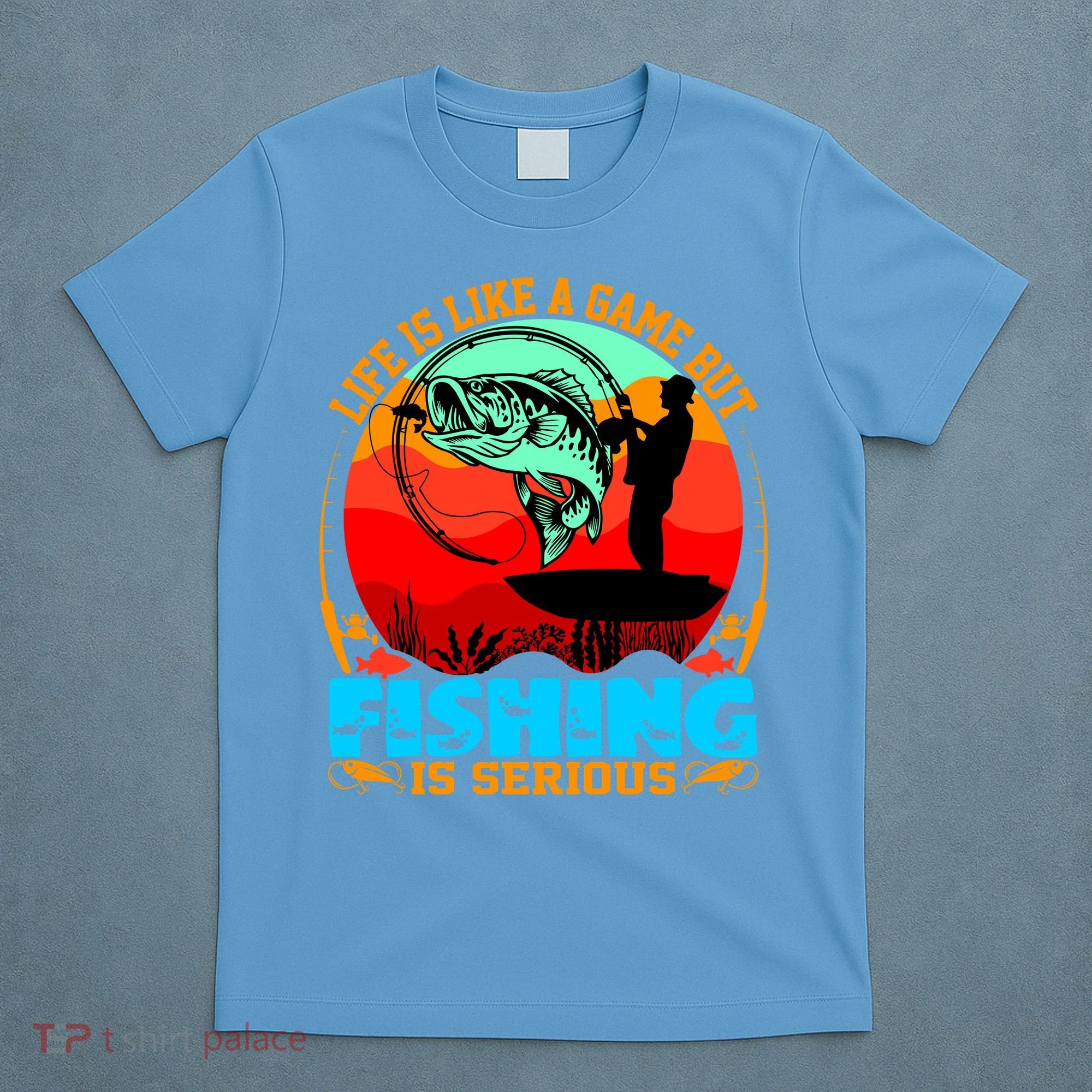 Funny Fishing Is Serious T-Shirt