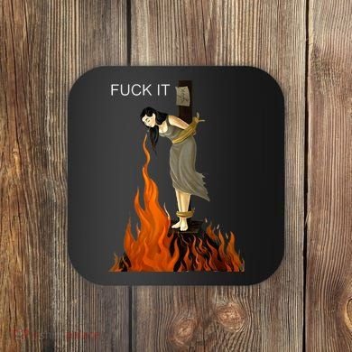Funny Fuck It Witch Fuck It Witch On Fire Coaster