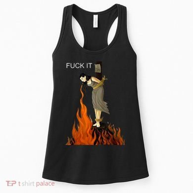 Funny Fuck It Witch Fuck It Witch On Fire Women's Tank Top