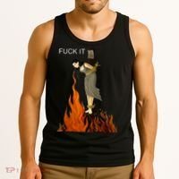Funny Fuck It Witch Fuck It Witch On Fire Tank Top thumb 3