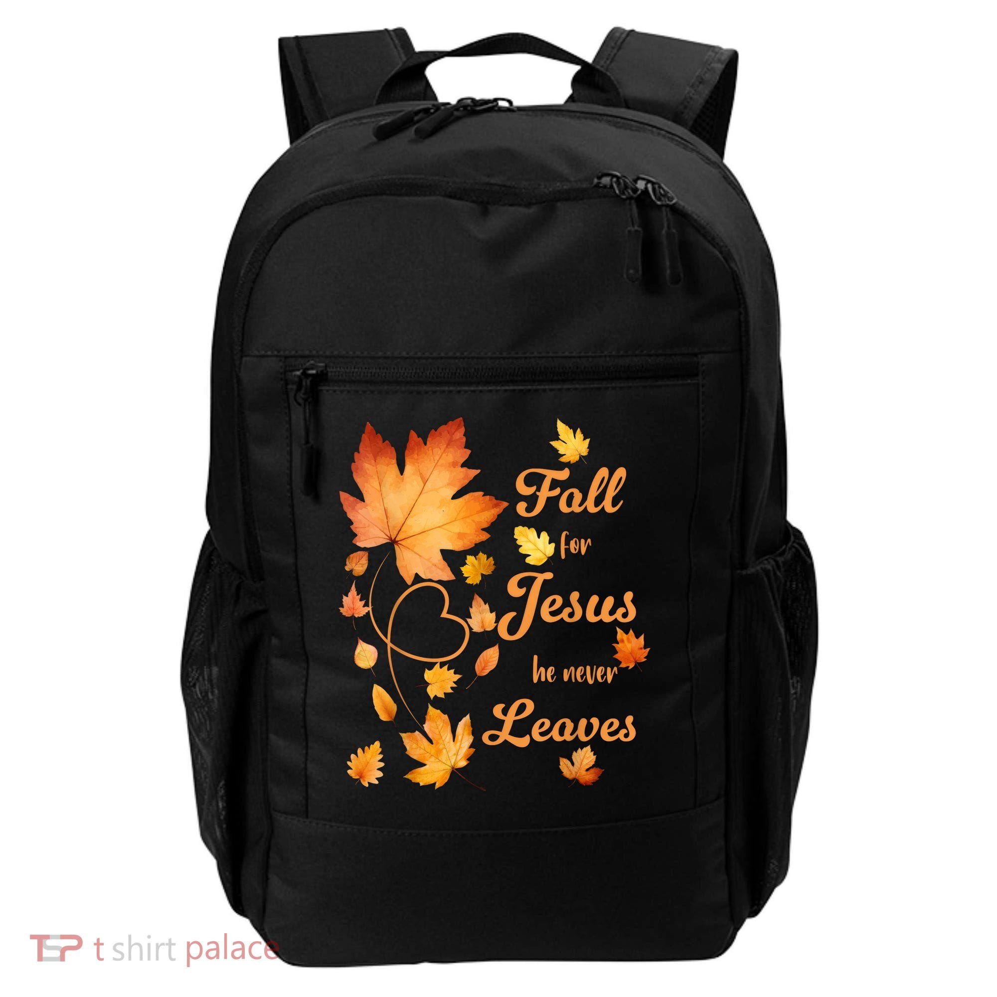 Fall For Jesus He Never Leave Beautiful Fall Leaves Backpack