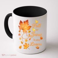 Fall For Jesus He Never Leave Beautiful Fall Leaves Coffee Mug thumb 0