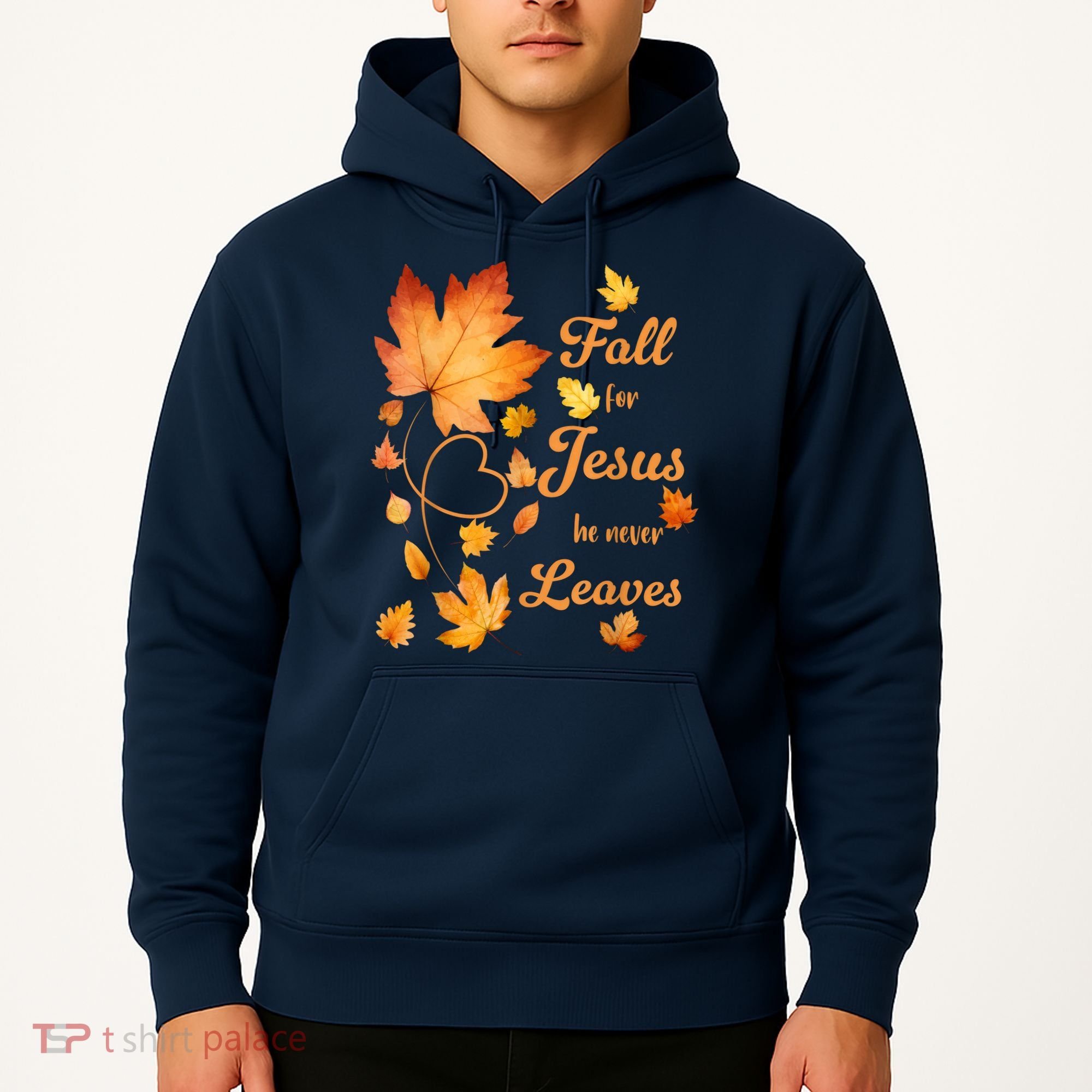 Fall For Jesus He Never Leave Beautiful Fall Leaves Hoodie