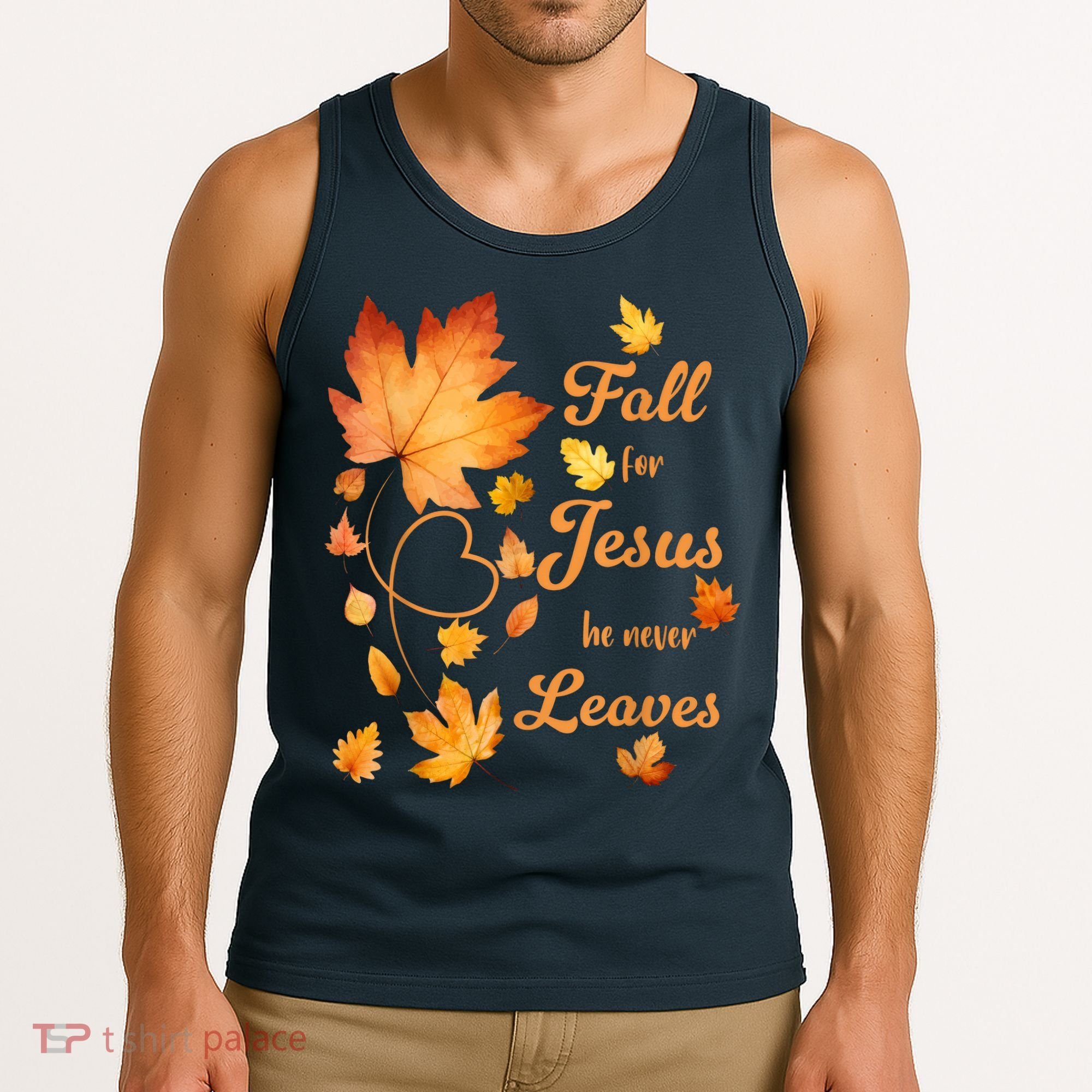 Fall For Jesus He Never Leave Beautiful Fall Leaves Tank Top