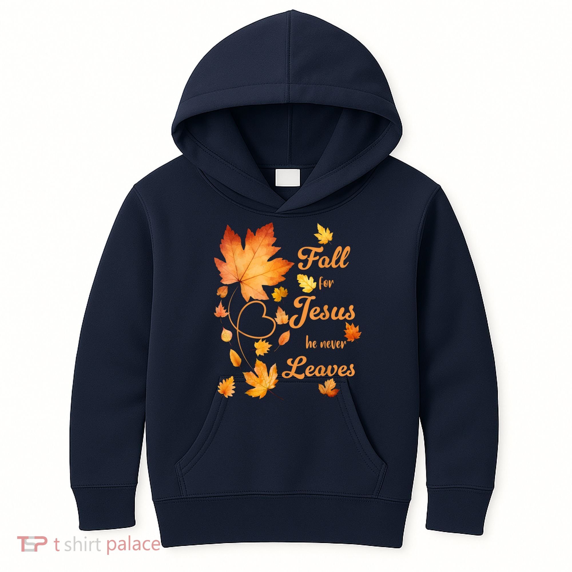 Fall For Jesus He Never Leave Beautiful Fall Leaves Kids Hoodie