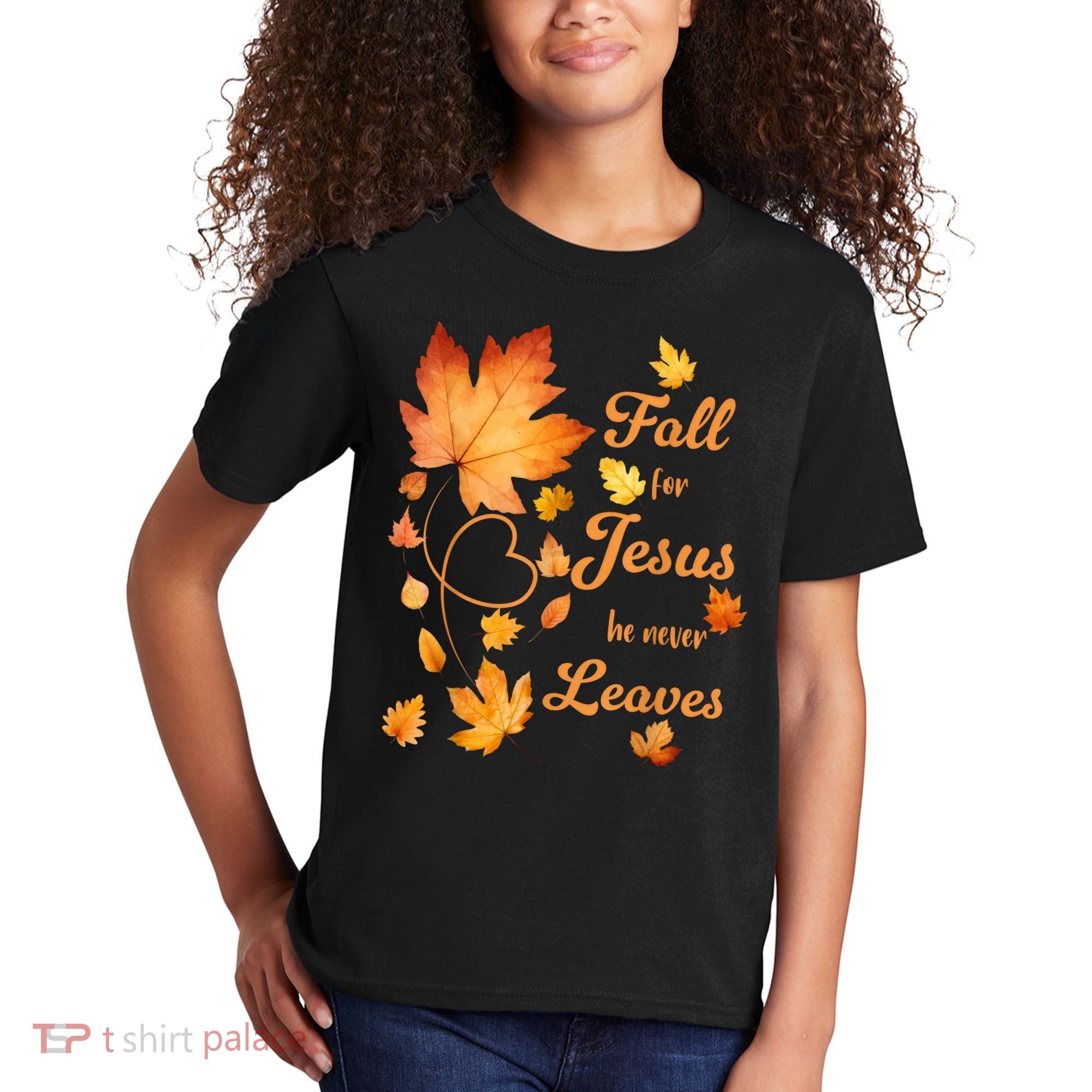 Fall For Jesus He Never Leave Beautiful Fall Leaves Kids T-Shirt