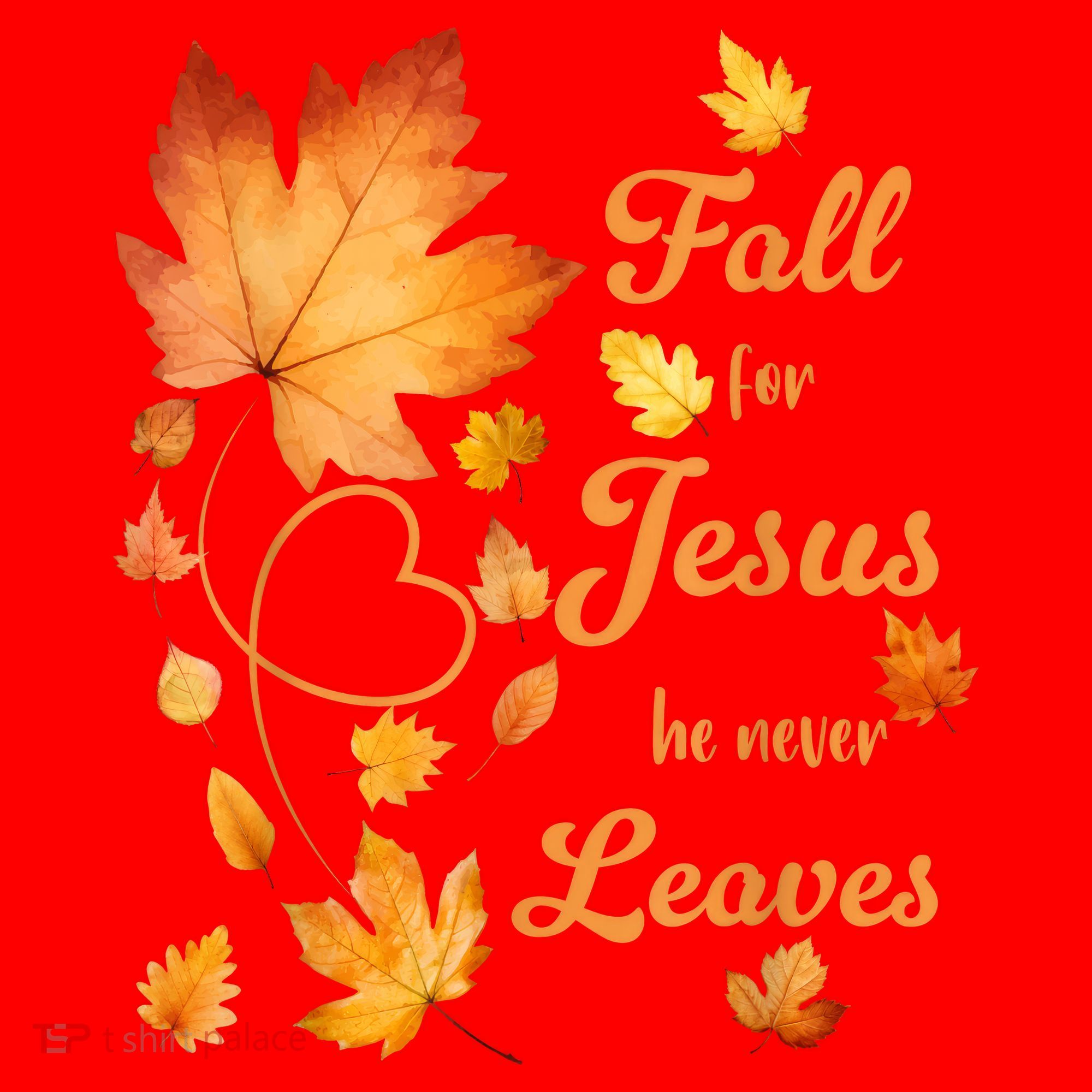 Fall For Jesus He Never Leave Beautiful Fall Leaves Santa Hat