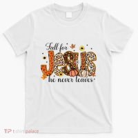 Fall For Jesus He Never Leaves Christian Thanksgiving T-Shirt thumb 0