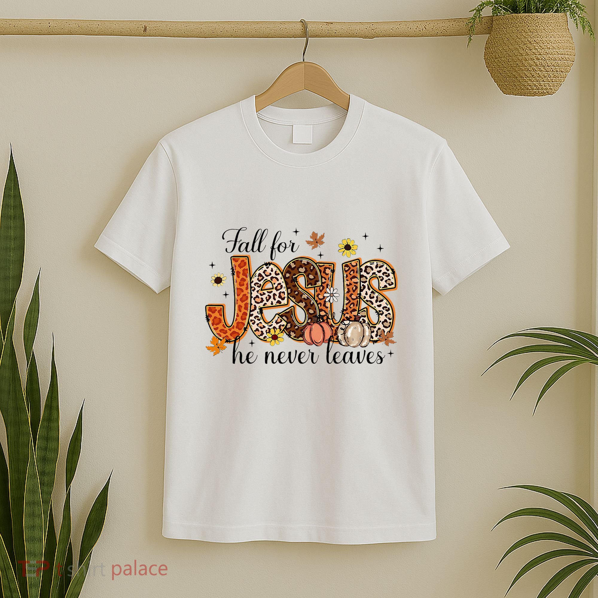Fall For Jesus He Never Leaves Christian Thanksgiving T-Shirt