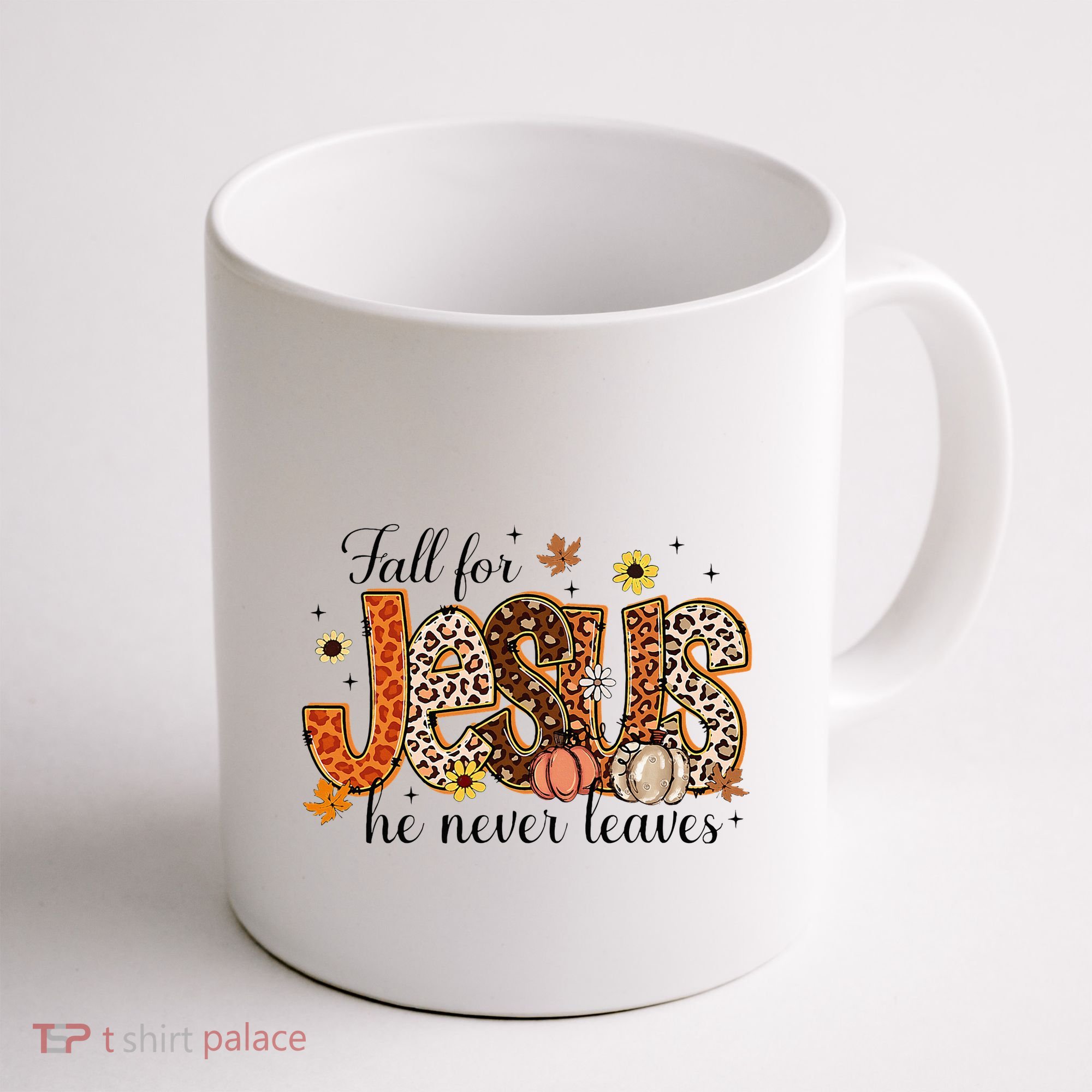 Fall For Jesus He Never Leaves Christian Thanksgiving Coffee Mug