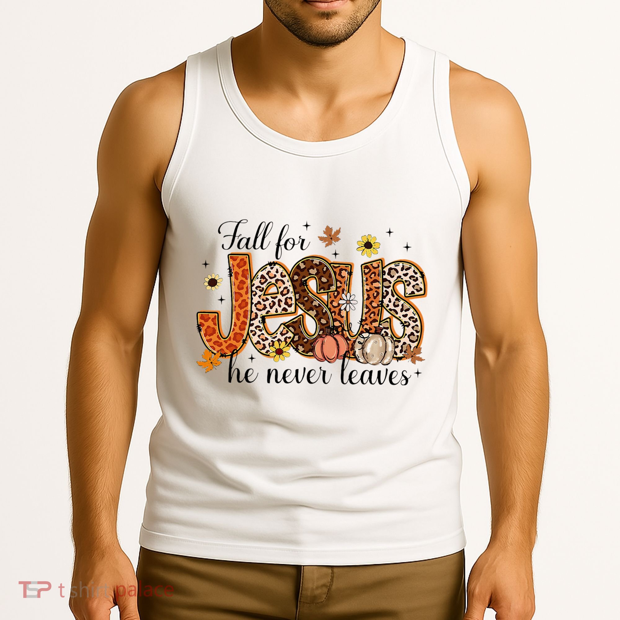 Fall For Jesus He Never Leaves Christian Thanksgiving Tank Top
