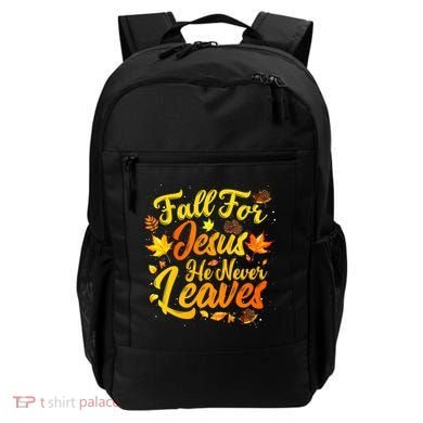 Fall For Jesus He Never Leaves Funny Fall Autumn Christian Backpack