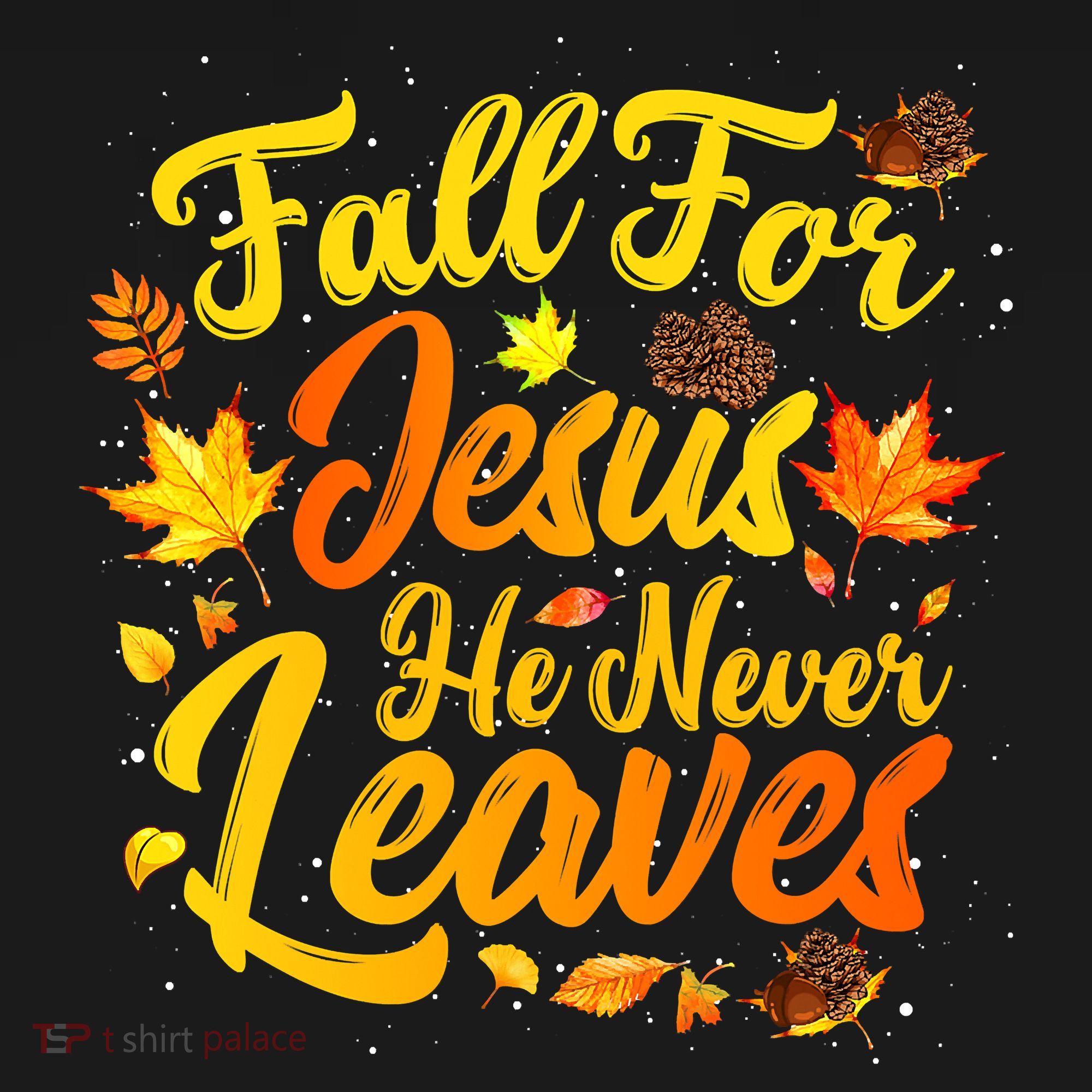 Fall For Jesus He Never Leaves Funny Fall Autumn Christian Backpack