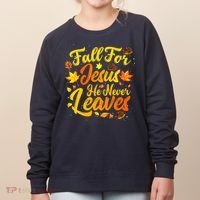 Fall For Jesus He Never Leaves Funny Fall Autumn Christian Women's Sweatshirt thumb 0