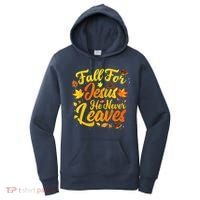 Fall For Jesus He Never Leaves Funny Fall Autumn Christian Women's Hoodie thumb 0