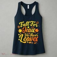 Fall For Jesus He Never Leaves Funny Fall Autumn Christian Women's Tank Top thumb 3