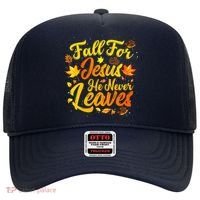 Fall For Jesus He Never Leaves Funny Fall Autumn Christian Hat thumb 0