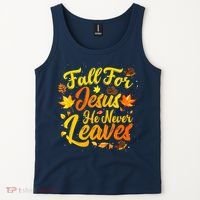 Fall For Jesus He Never Leaves Funny Fall Autumn Christian Tank Top thumb 2