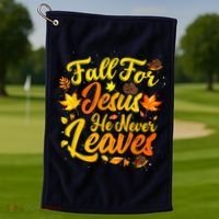 Fall For Jesus He Never Leaves Funny Fall Autumn Christian Golf Towel thumb 1