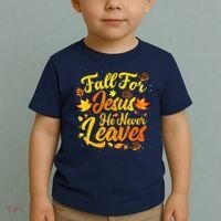 Fall For Jesus He Never Leaves Funny Fall Autumn Christian Toddler T-Shirt thumb 2