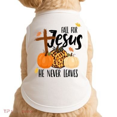 Fall For Jesus He Never Leaves Cross Pumpkin Doggie Tank