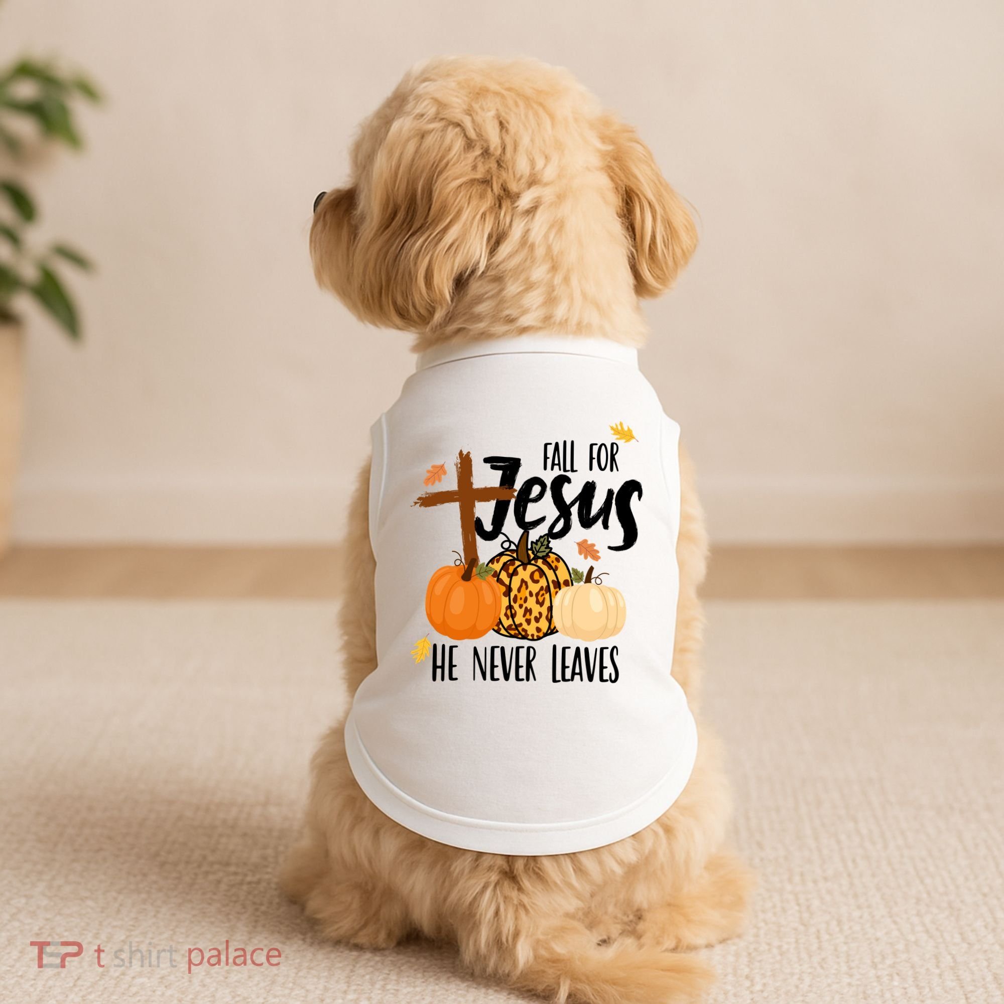 Fall For Jesus He Never Leaves Cross Pumpkin Doggie Tank