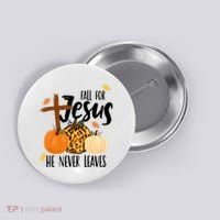 Fall For Jesus He Never Leaves Cross Pumpkin Button thumb 0