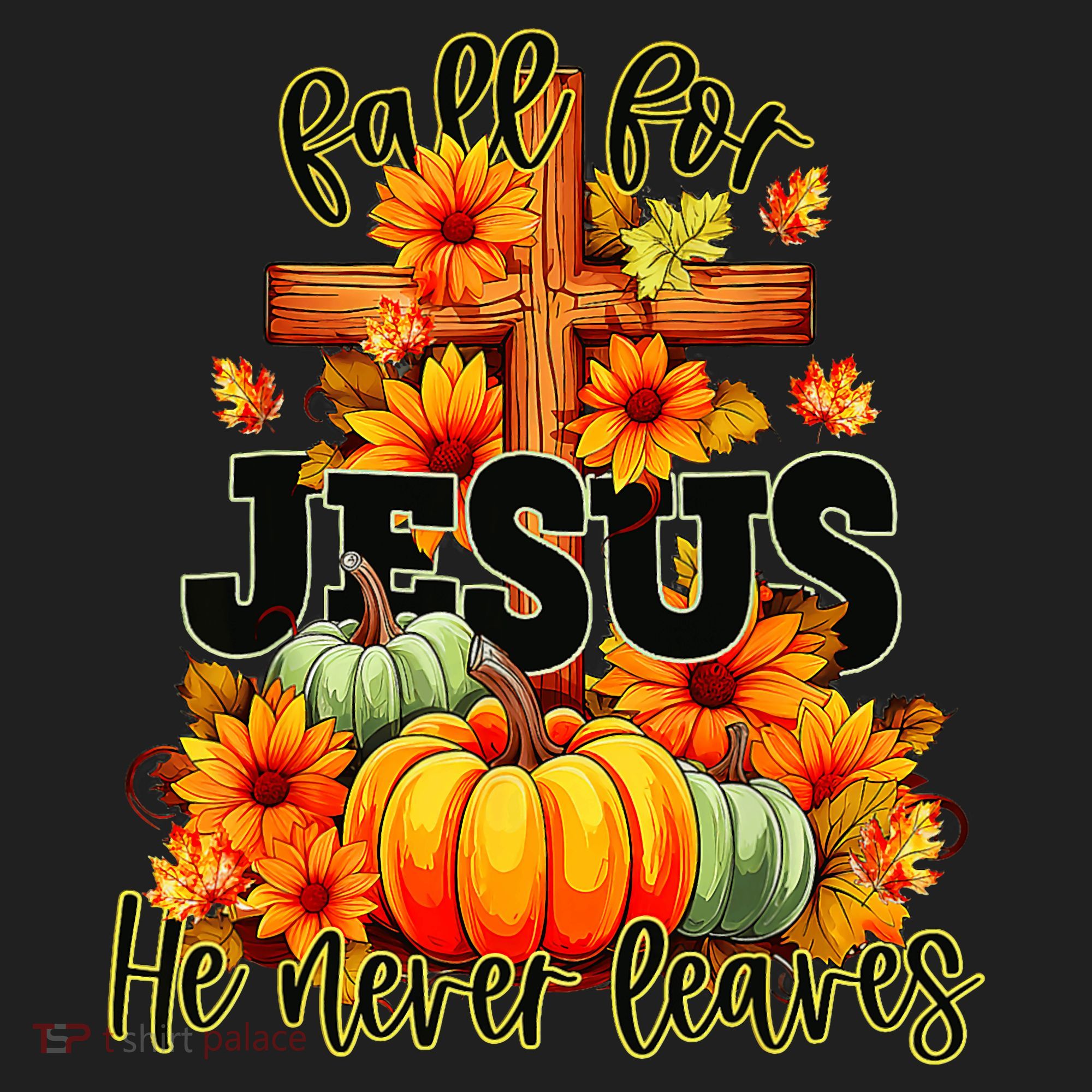 Fall For Jesus He Never Leaves Halloween Autumn Thanksgiving Women's Sweatshirt