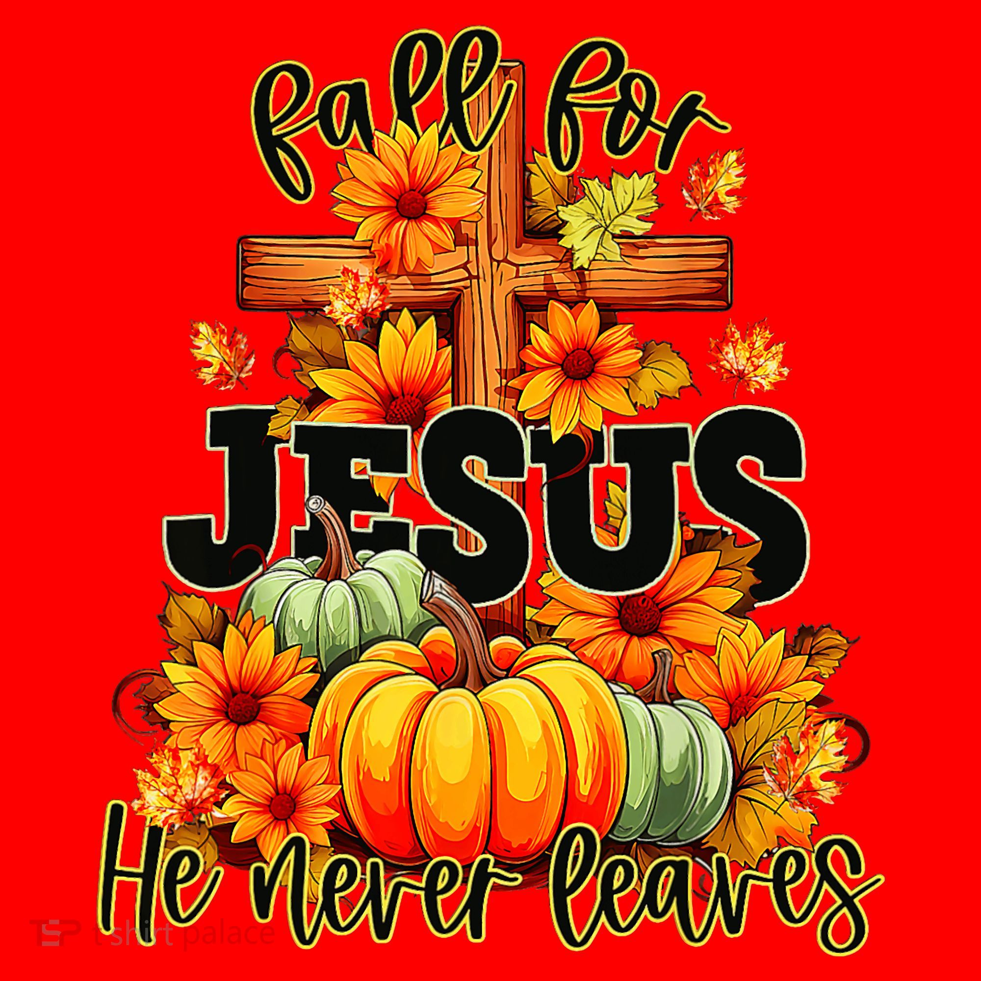 Fall For Jesus He Never Leaves Halloween Autumn Thanksgiving Santa Hat