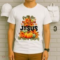 Fall For Jesus He Never Leaves Halloween Autumn Thanksgiving T-Shirt thumb 6