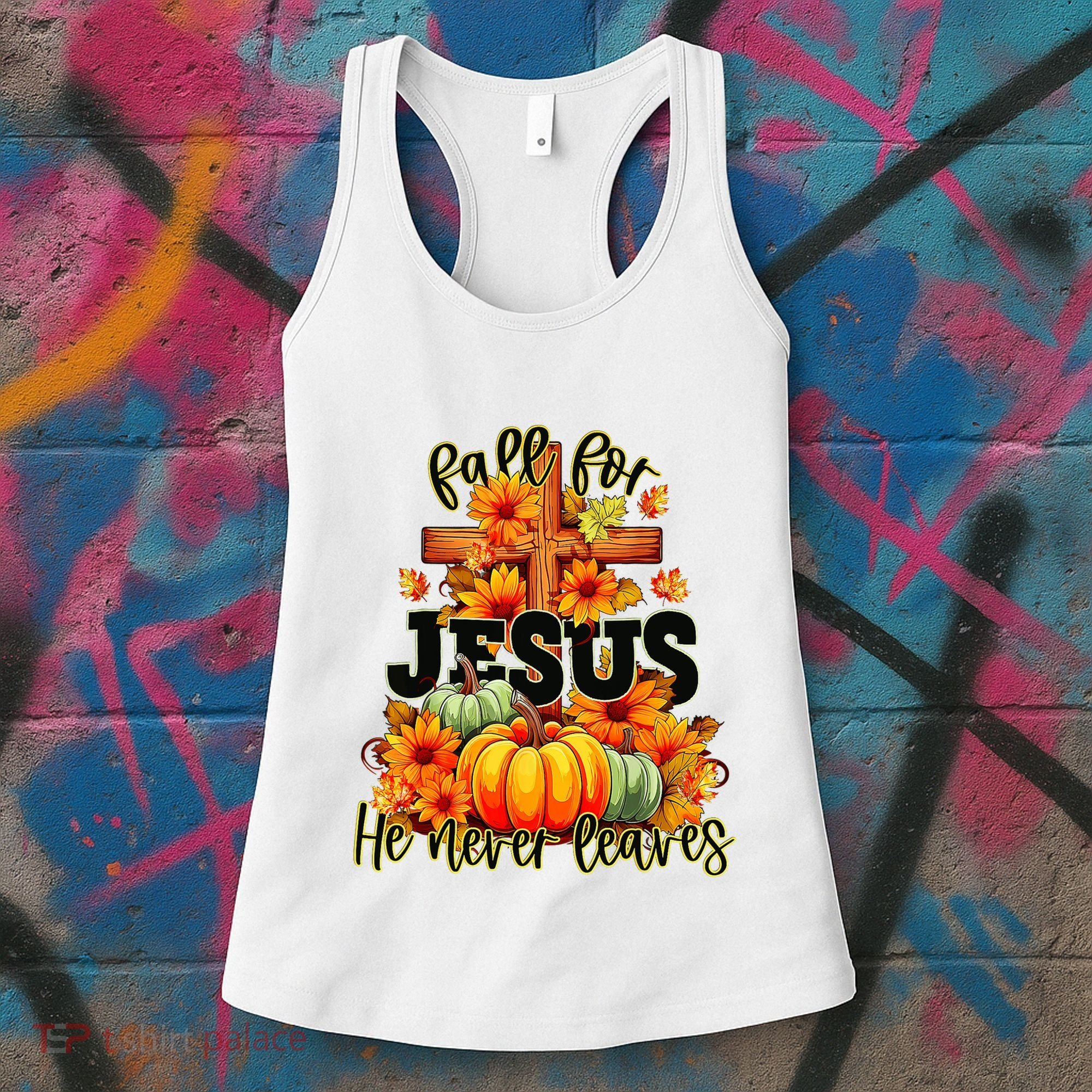 Fall For Jesus He Never Leaves Halloween Autumn Thanksgiving Women's Tank Top