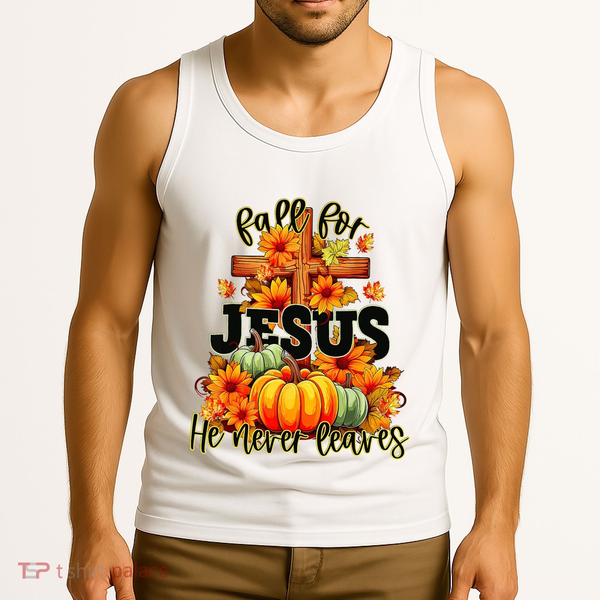 Fall For Jesus He Never Leaves Halloween Autumn Thanksgiving Tank Top