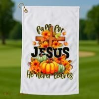Fall For Jesus He Never Leaves Halloween Autumn Thanksgiving Golf Towel thumb 1